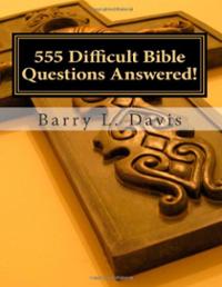 555-difficult-bible-questions-answered-resource-manual-for-barry-l-davis-paperback-cover-art