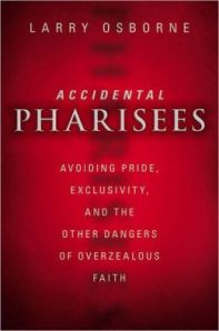 accidental pharisees